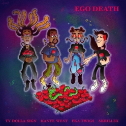 Ty Dolla Sign Ft. Kanye West, FKA Twigs & Skrillex - Ego Death